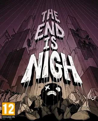 The End Is Nigh