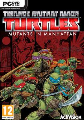 Teenage Mutant Ninja Turtles: Mutants in Manhattan Teenage Mutant Ninja Turtles: Mutants in Manhattan