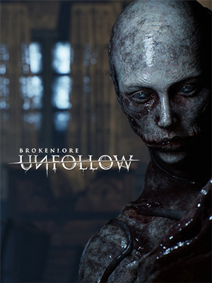 BrokenLore: UNFOLLOW