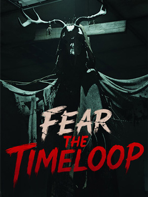 Fear The Timeloop
